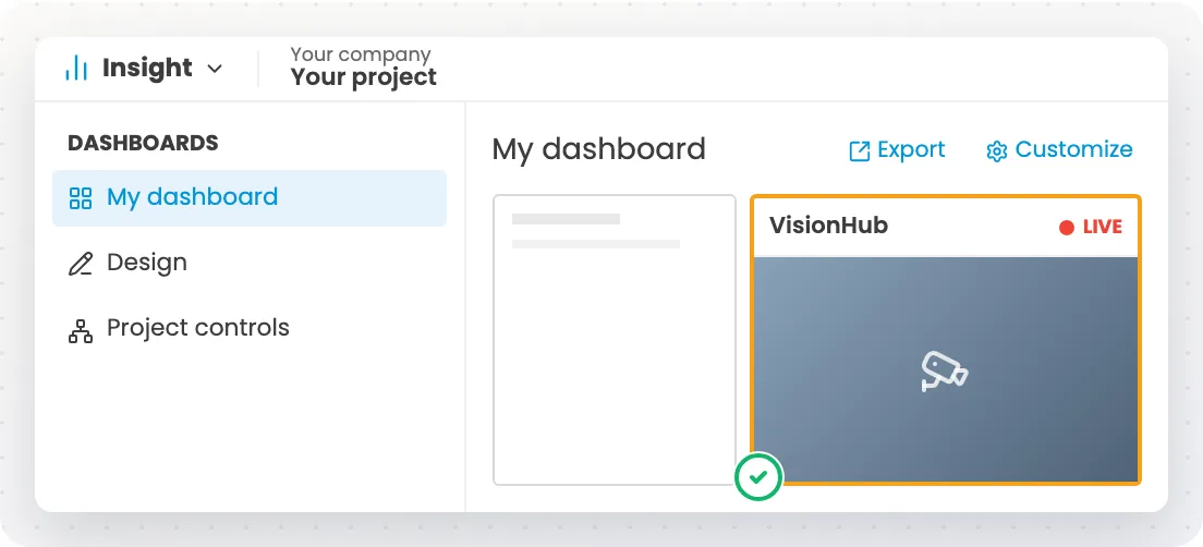 Insight dashboard with the VisionHub card showing a live camera